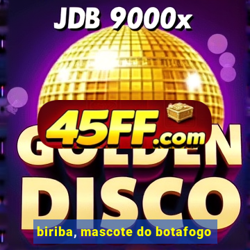 biriba, mascote do botafogo
